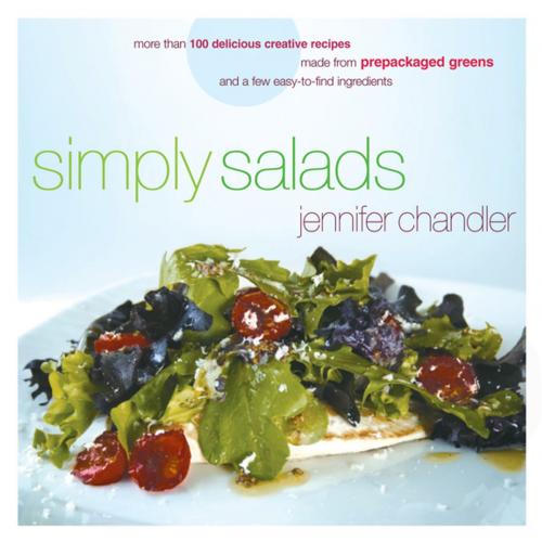 Cover of the book Simply Salads by Jennifer Chandler, Thomas Nelson