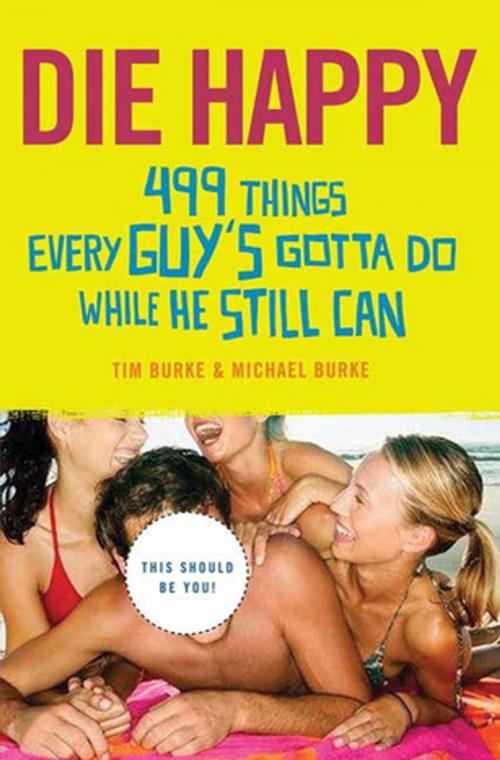 Cover of the book Die Happy by Tim Burke, Michael Burke, St. Martin's Press
