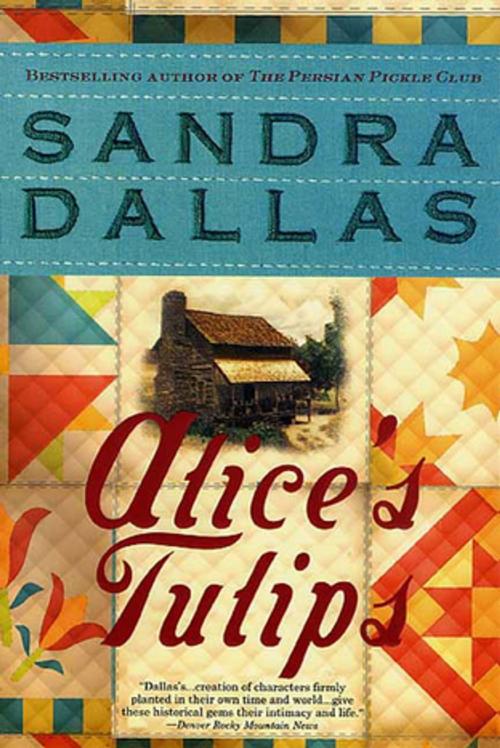 Cover of the book Alice's Tulips by Sandra Dallas, St. Martin's Press