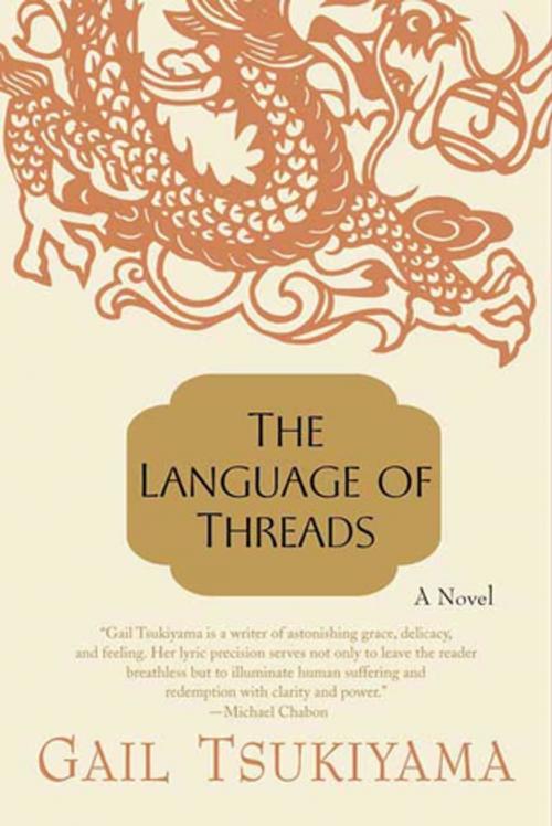 Cover of the book The Language of Threads by Gail Tsukiyama, St. Martin's Press