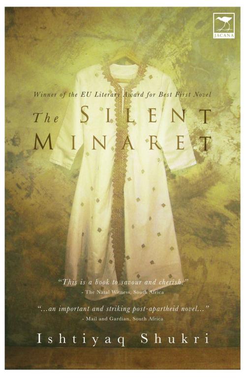 Cover of the book The Silent Minaret by Ishtiyaq Shukri, Jacana Media