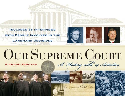 Cover of the book Our Supreme Court by Richard Panchyk, James Baker III, Chicago Review Press