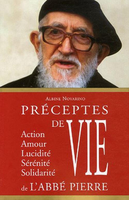 Cover of the book Préceptes de vie de l'abbé Pierre by Albine Novarino, Presses du Châtelet