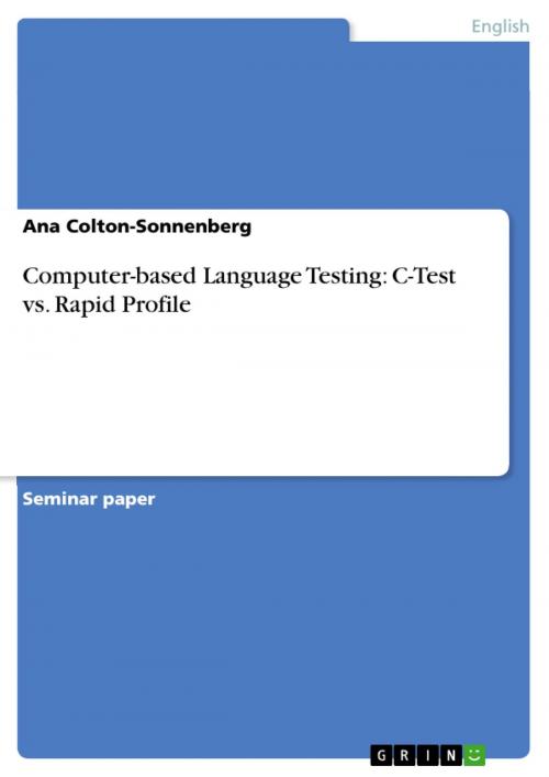 Cover of the book Computer-based Language Testing: C-Test vs. Rapid Profile by Ana Colton-Sonnenberg, GRIN Publishing