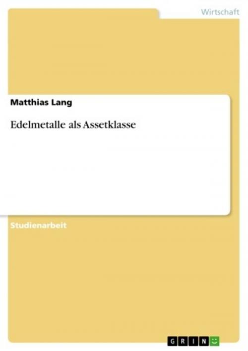 Cover of the book Edelmetalle als Assetklasse by Matthias Lang, GRIN Verlag