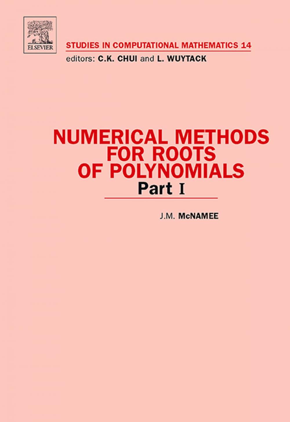 Big bigCover of Numerical Methods for Roots of Polynomials - Part I