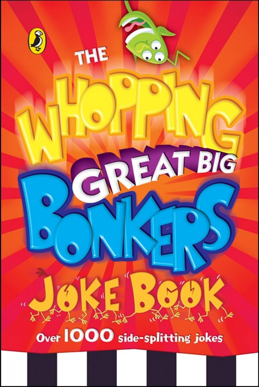 Big bigCover of The Whopping Great Big Bonkers Joke Book