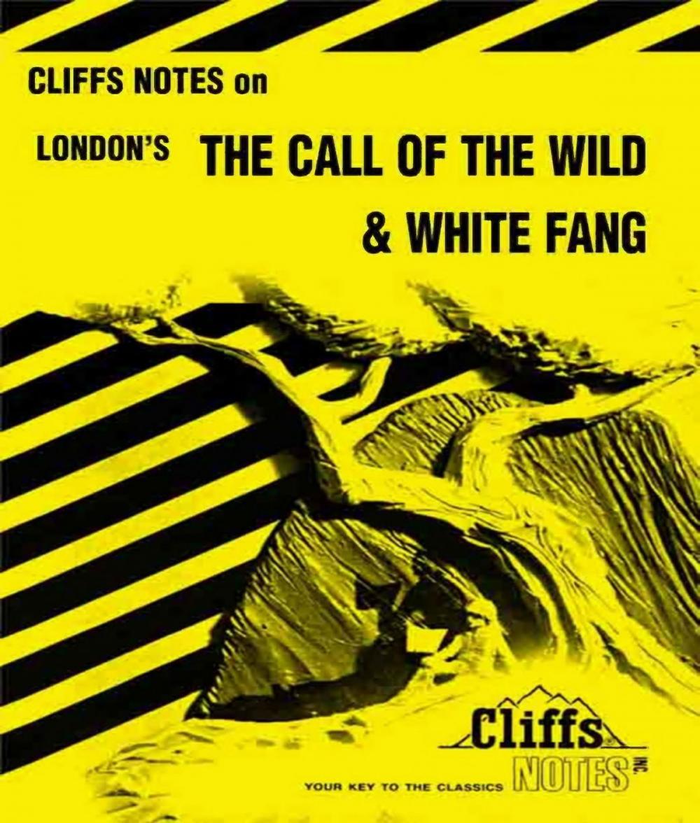 Big bigCover of CliffsNotes on London's The Call of the Wild & White Fang