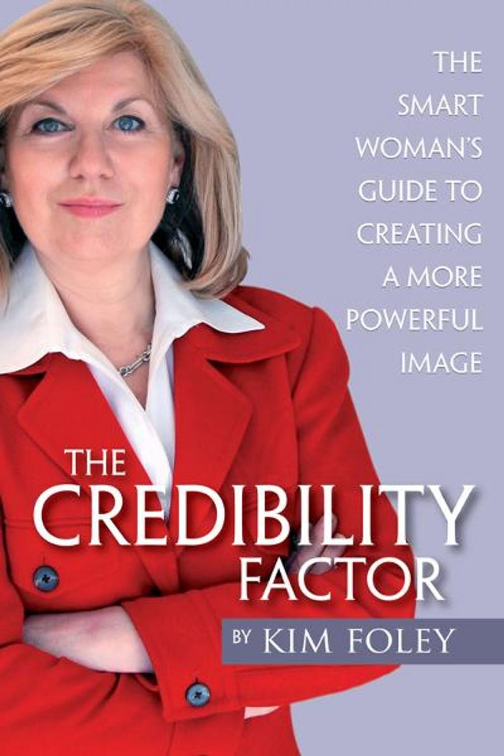 Big bigCover of The Credibility Factor