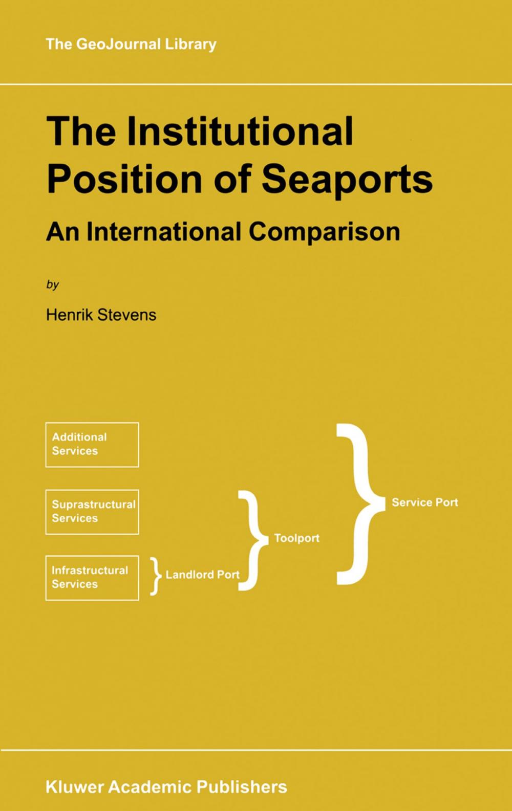 Big bigCover of The Institutional Position of Seaports