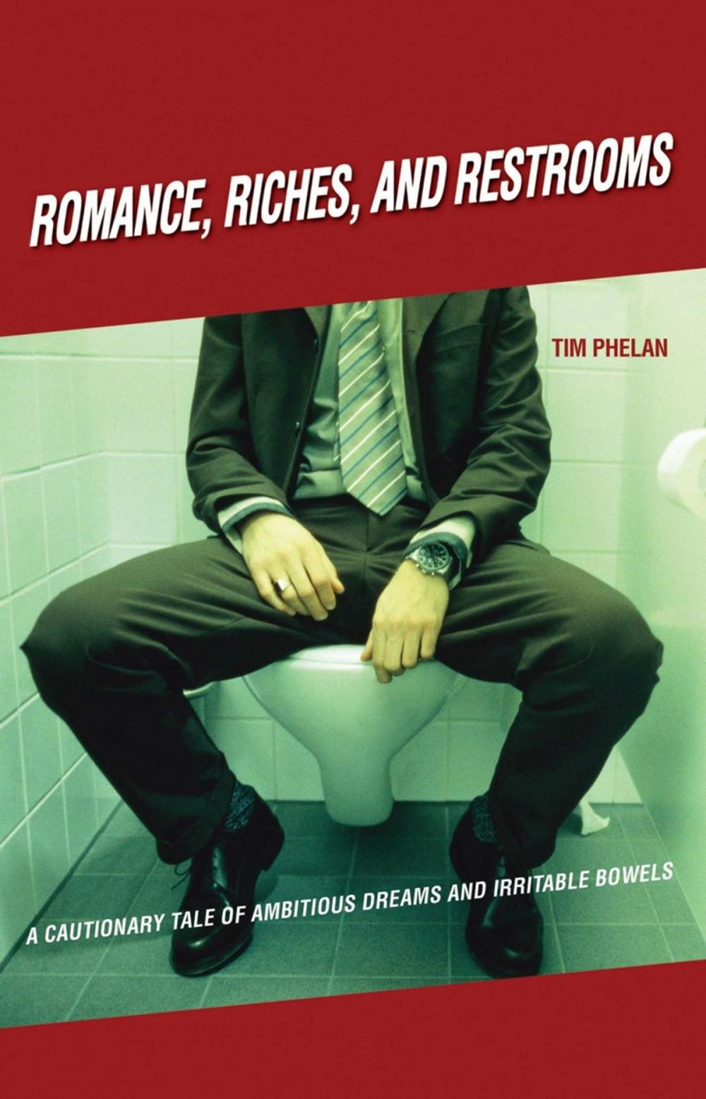 Big bigCover of Romance, Riches, and Restrooms