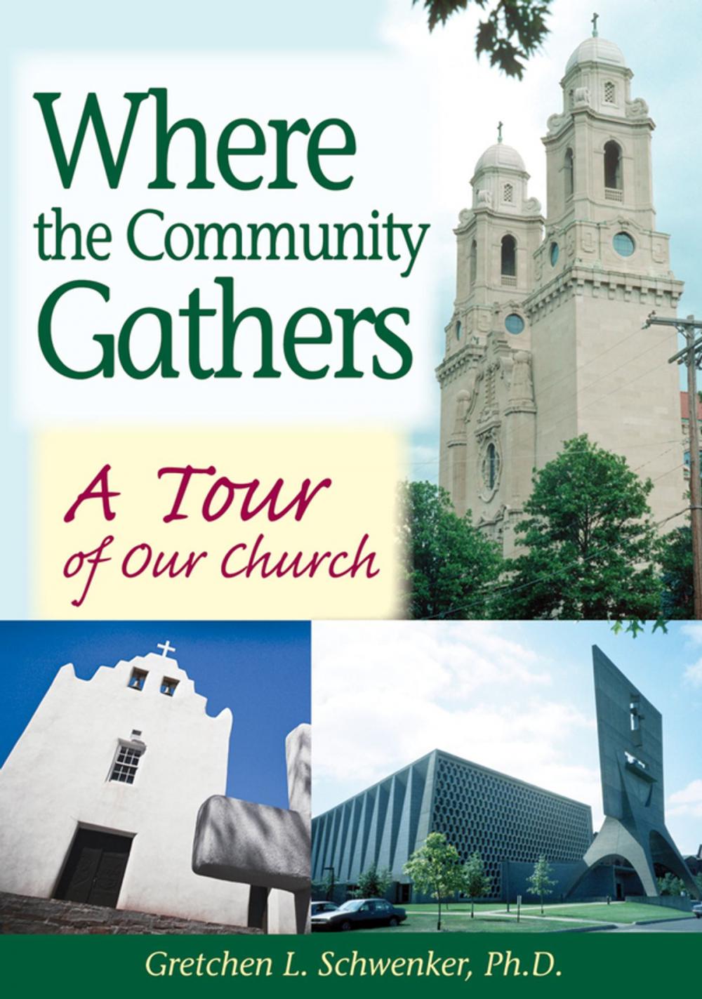 Big bigCover of Where the Community Gathers