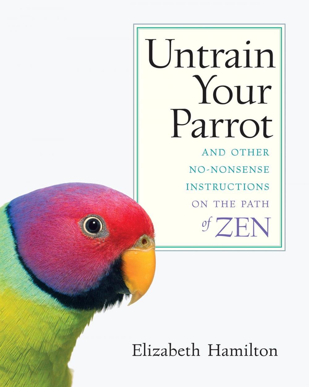 Big bigCover of Untrain Your Parrot