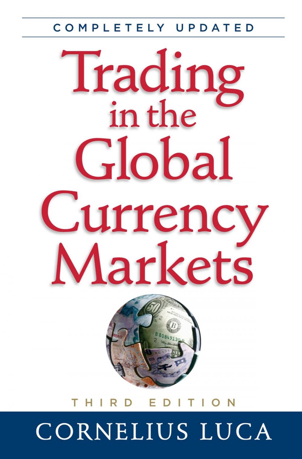 Big bigCover of Trading in the Global Currency Markets, 3rd Edition