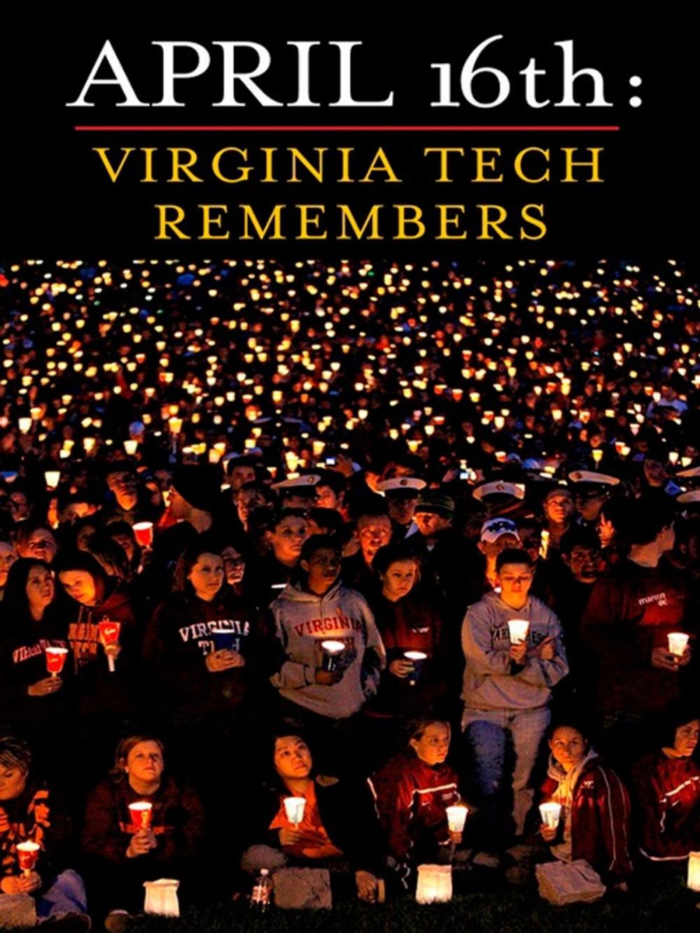 Big bigCover of April 16th: Virginia Tech Remembers