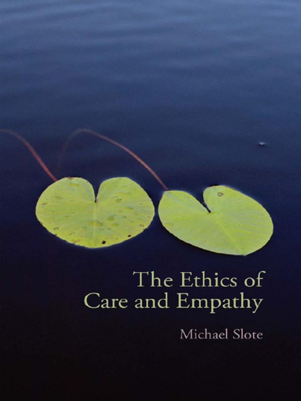 Big bigCover of The Ethics of Care and Empathy