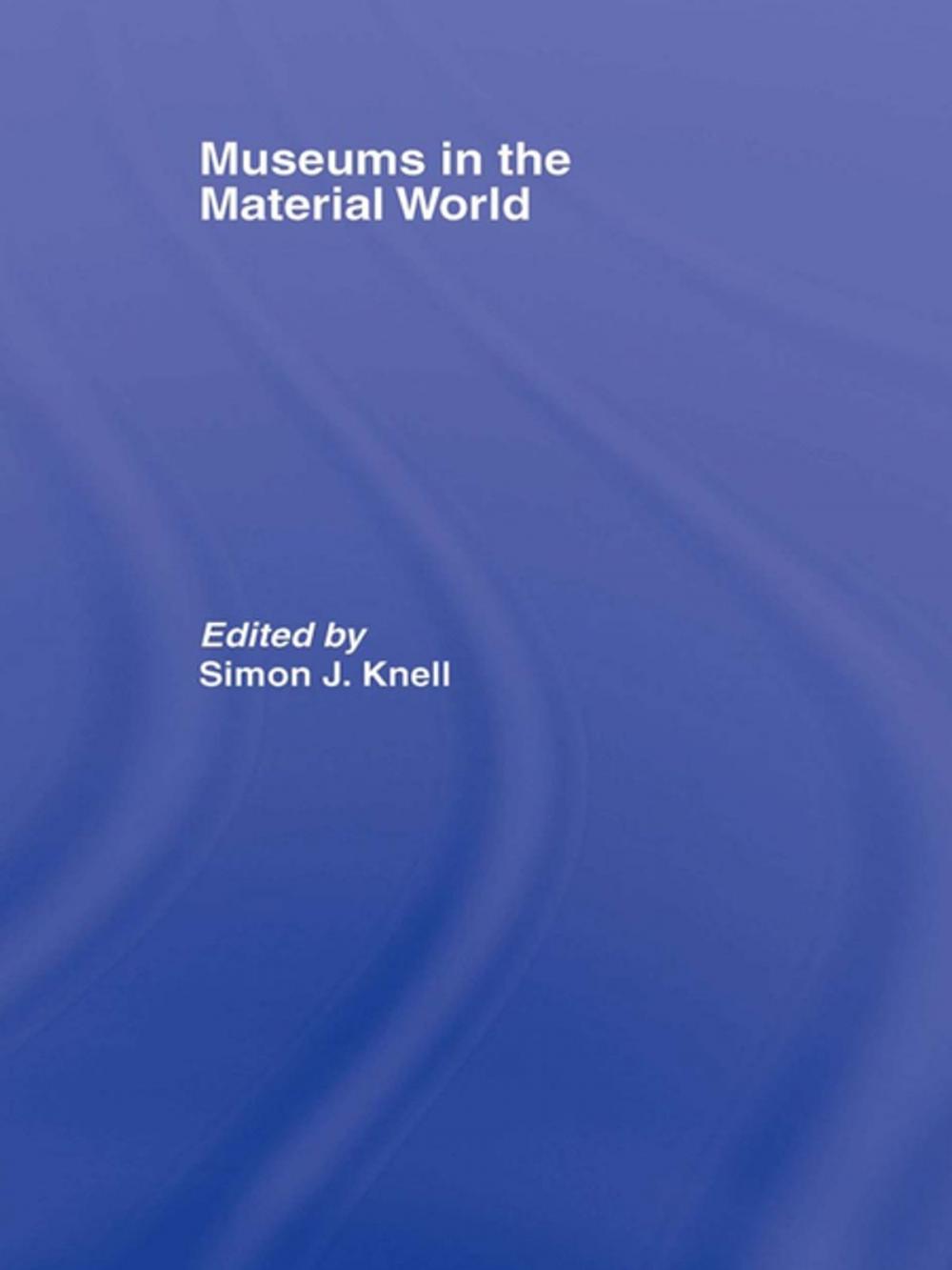 Big bigCover of Museums in the Material World