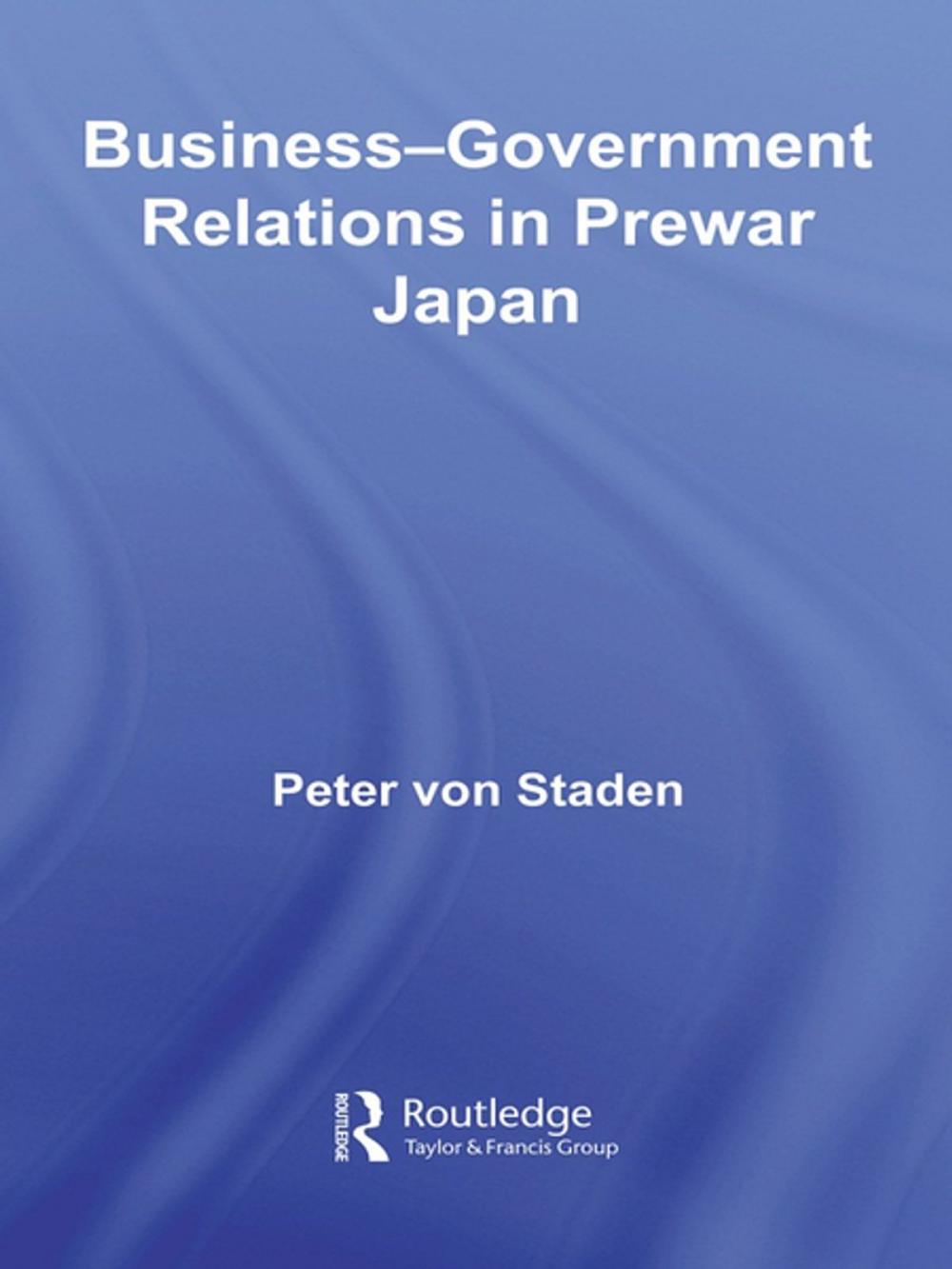 Big bigCover of Business-Government Relations in Prewar Japan