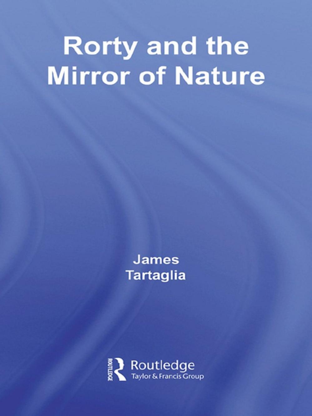 Big bigCover of Routledge Philosophy GuideBook to Rorty and the Mirror of Nature