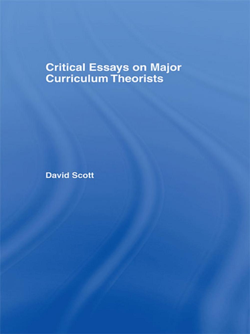 Big bigCover of Critical Essays on Major Curriculum Theorists