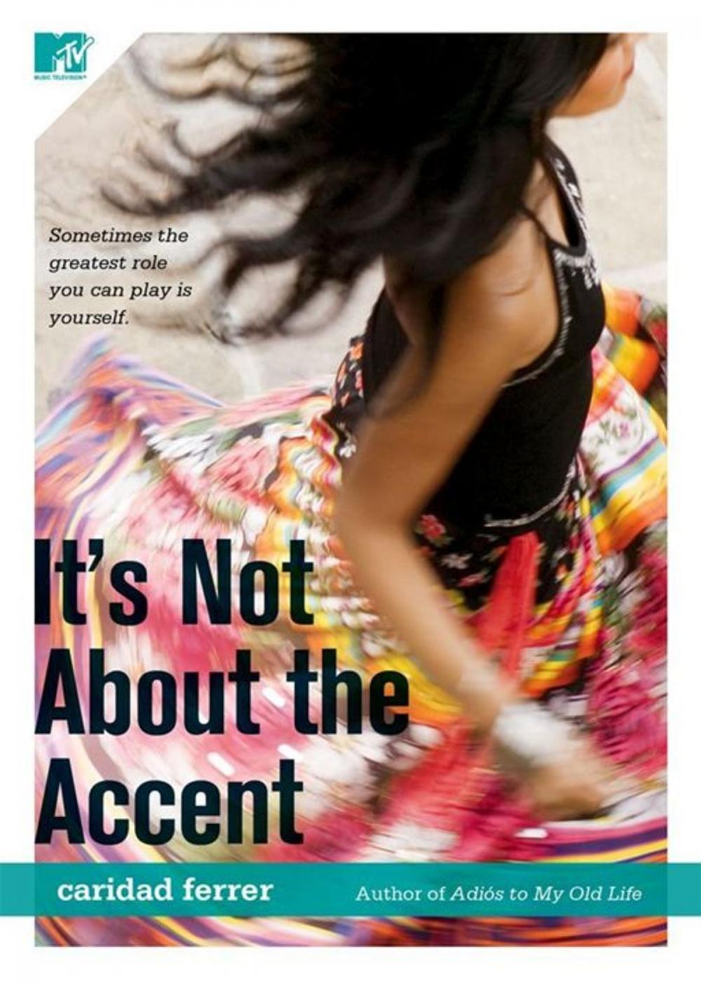 Big bigCover of It's Not About the Accent
