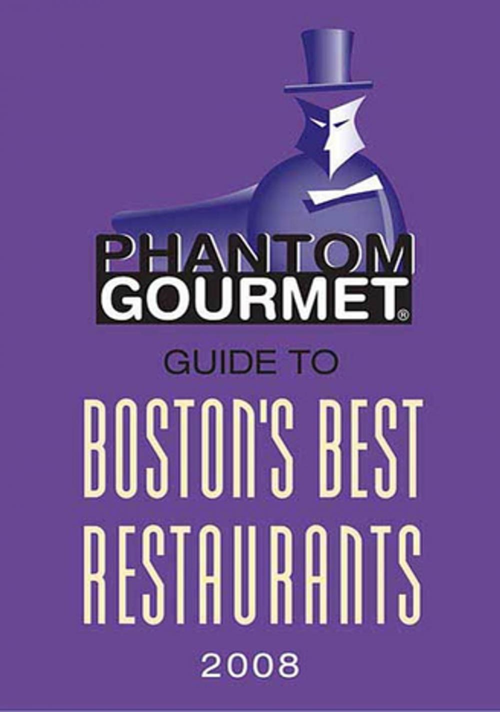 Big bigCover of Phantom Gourmet Guide to Boston's Best Restaurants 2008