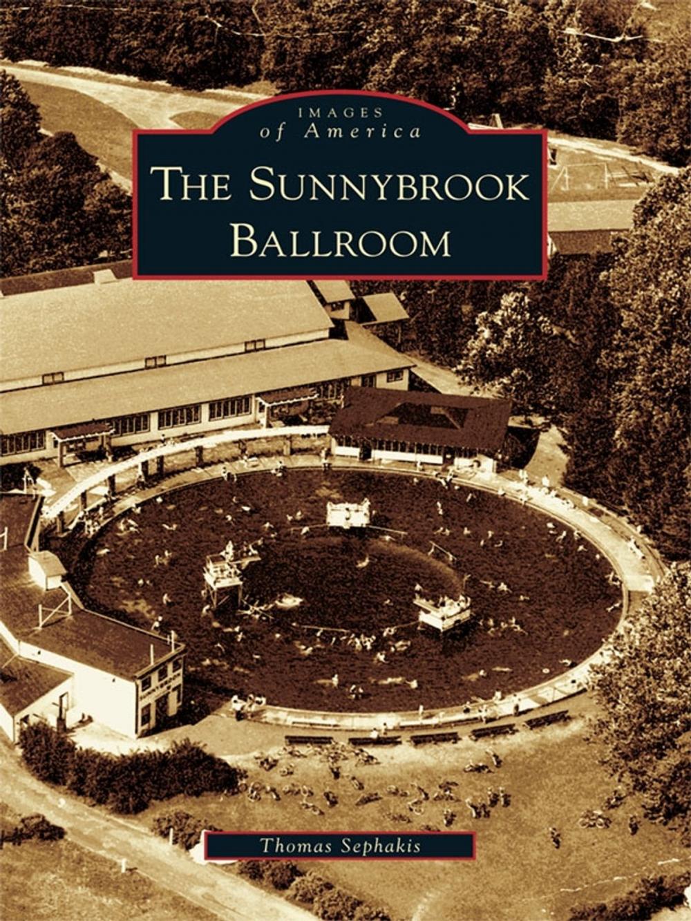 Big bigCover of The Sunnybrook Ballroom