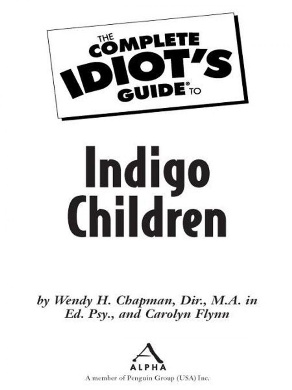 Big bigCover of The Complete Idiot's Guide to Indigo Children