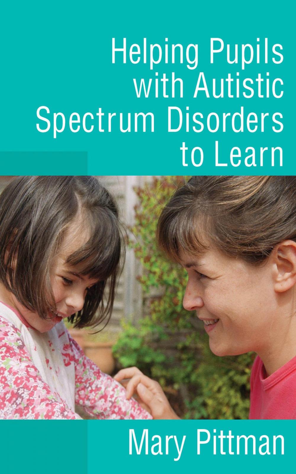 Big bigCover of Helping Pupils with Autistic Spectrum Disorders to Learn