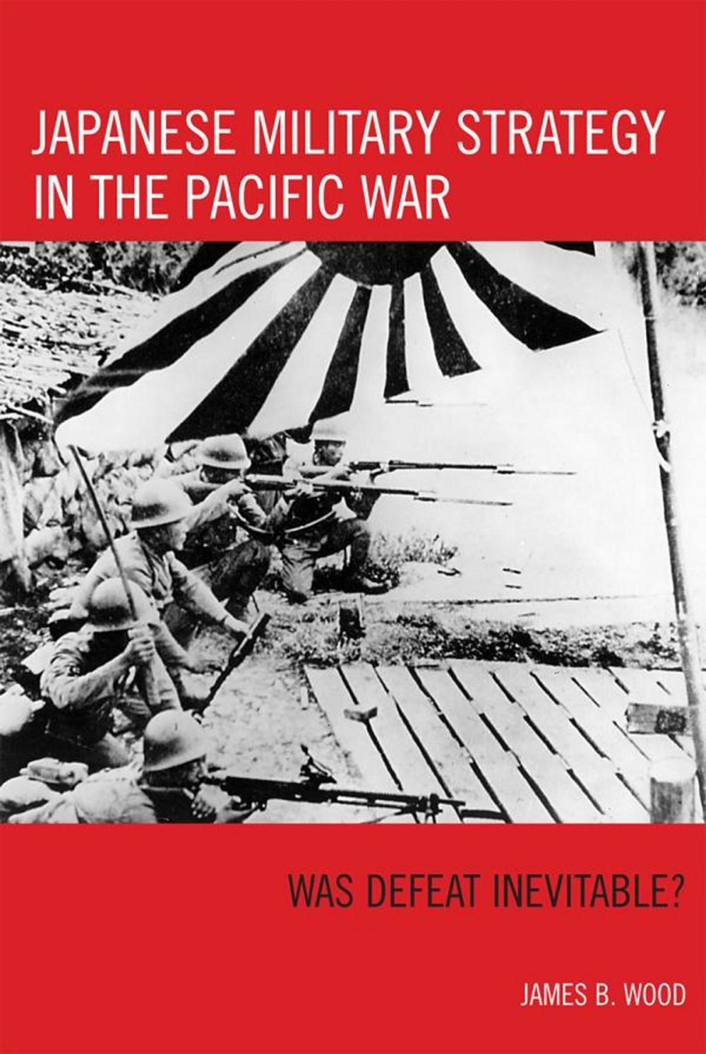 Big bigCover of Japanese Military Strategy in the Pacific War