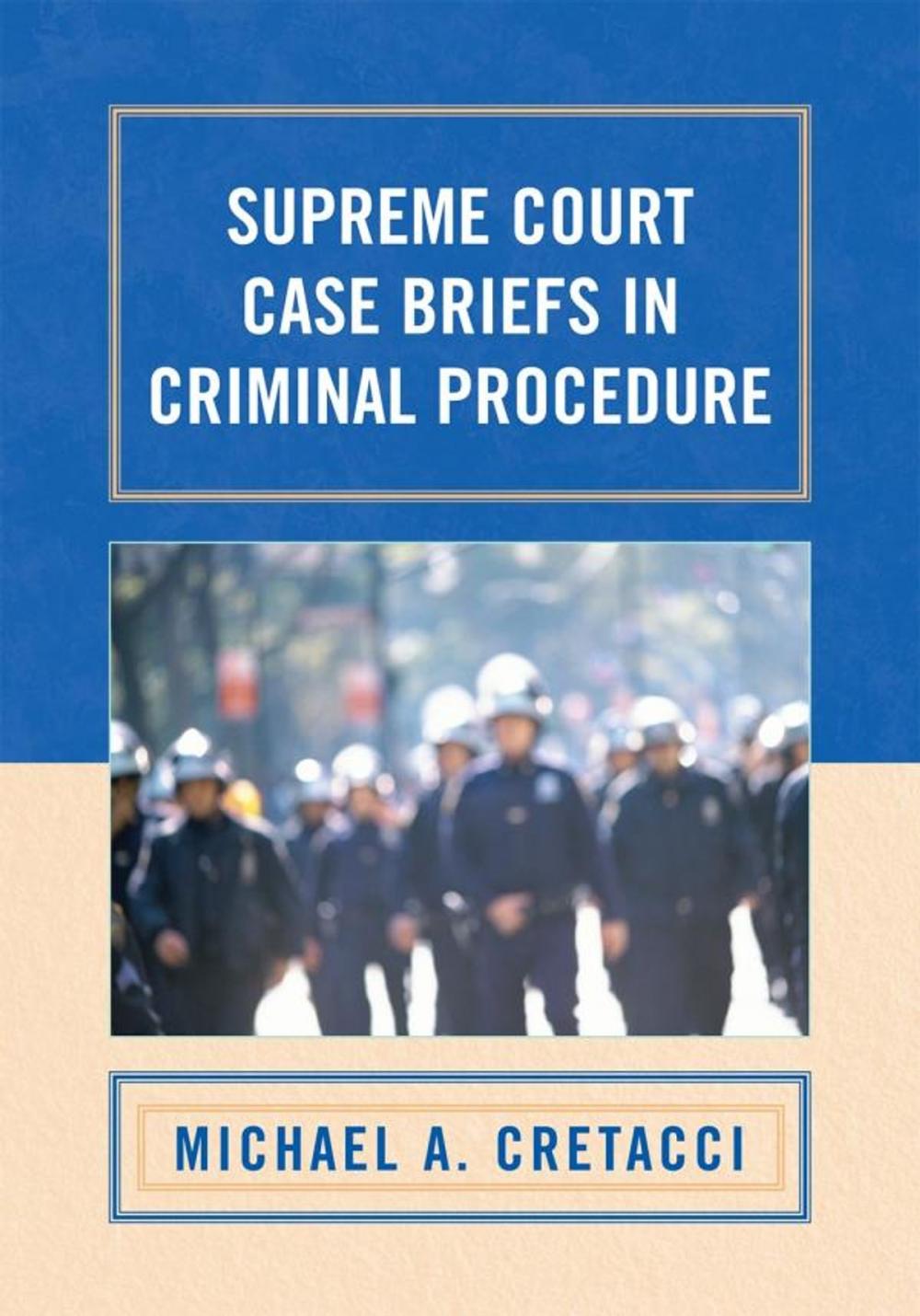 Big bigCover of Supreme Court Case Briefs in Criminal Procedure