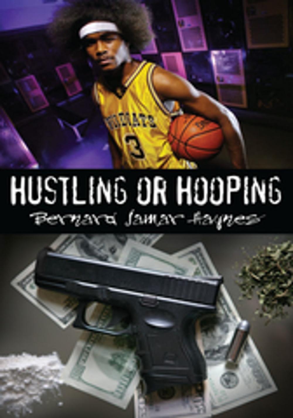 Big bigCover of Hustling or Hooping