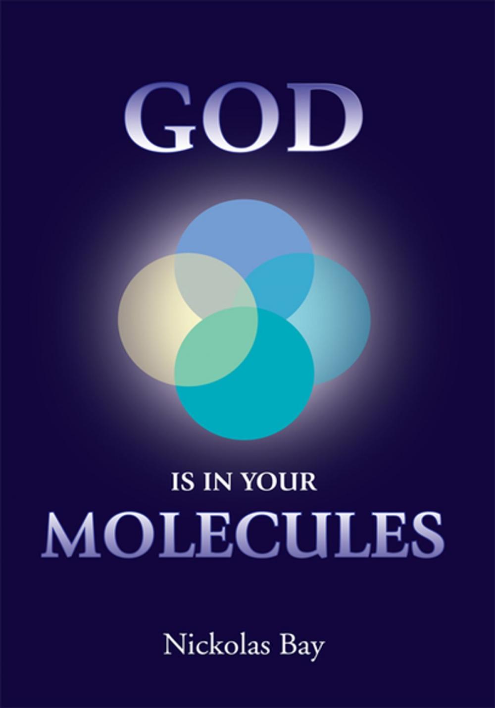 Big bigCover of God Is in Your Molecules