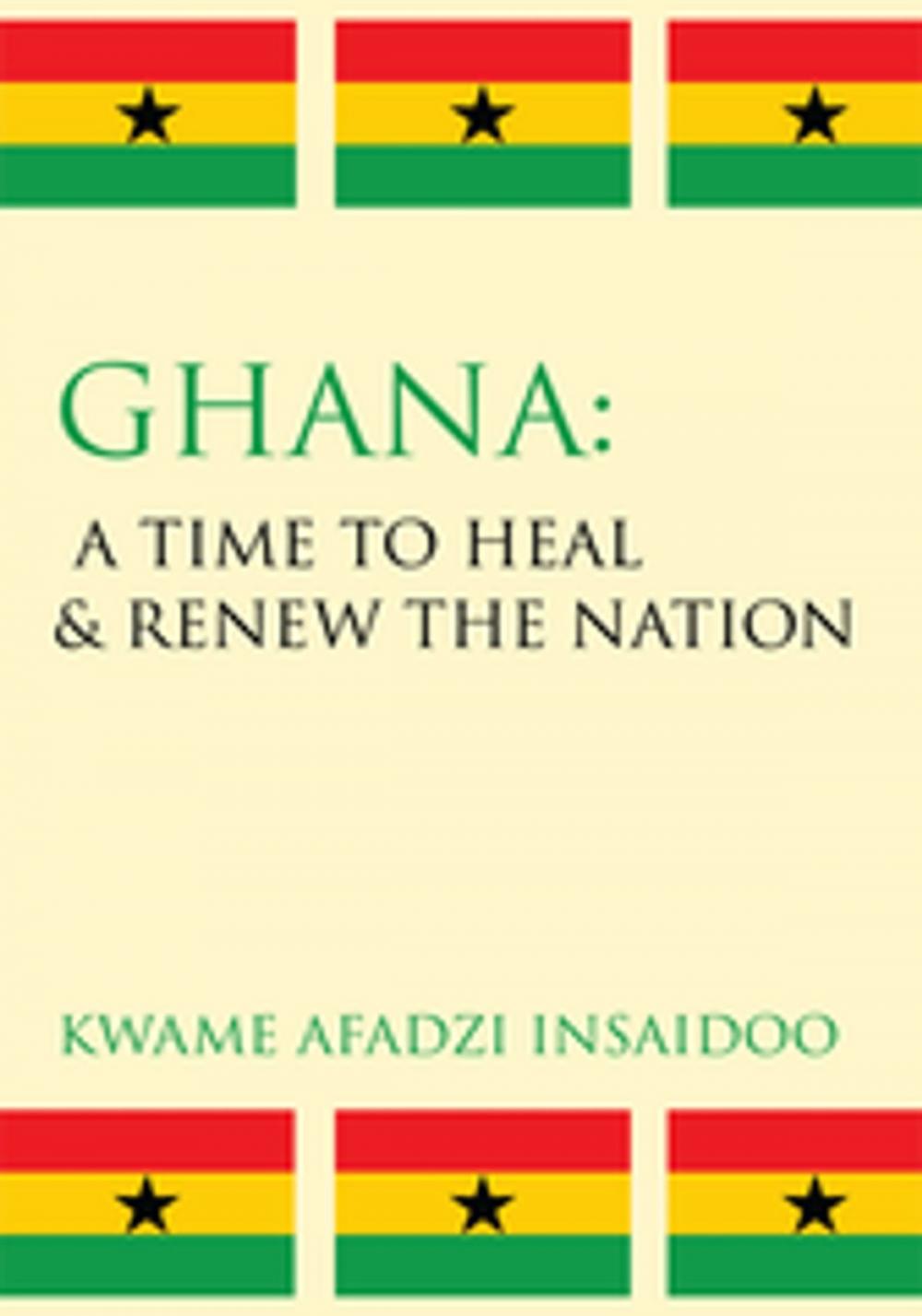 Big bigCover of Ghana: a Time to Heal & Renew the Nation