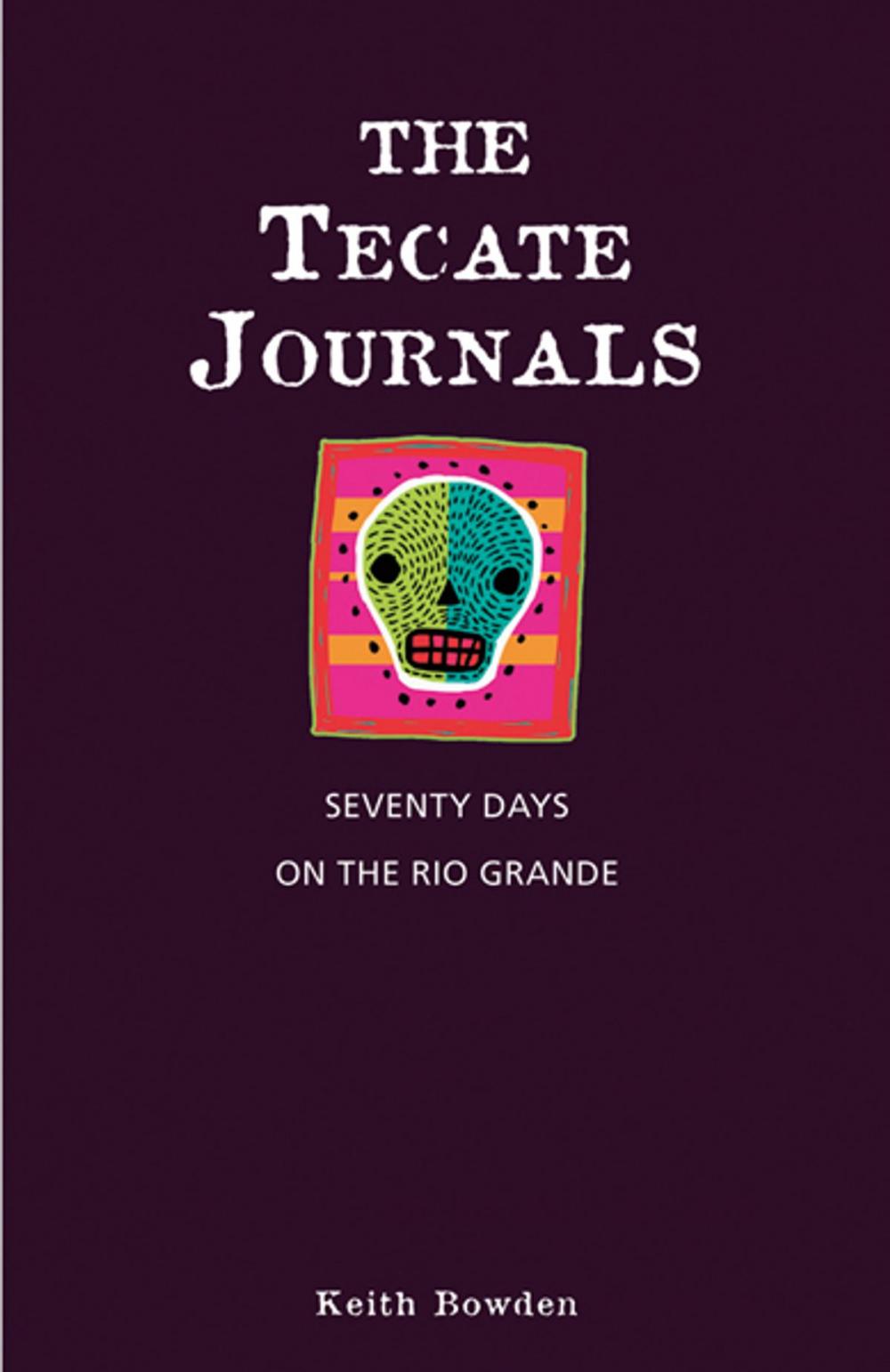 Big bigCover of The Tecate Journals