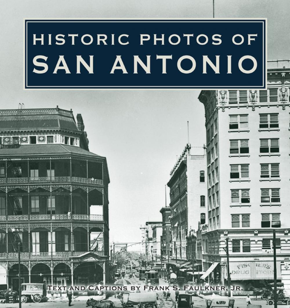 Big bigCover of Historic Photos of San Antonio