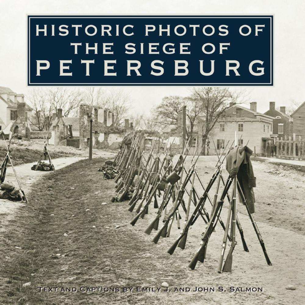 Big bigCover of Historic Photos of the Siege of Petersburg