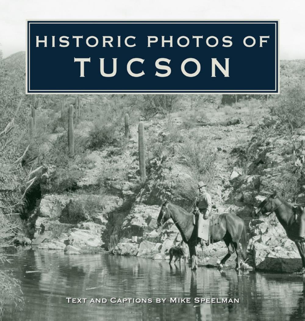 Big bigCover of Historic Photos of Tucson