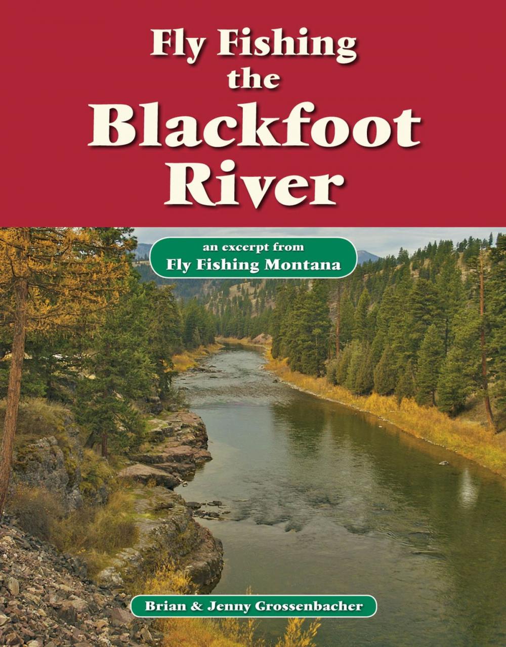 Big bigCover of Fly Fishing the Blackfoot River