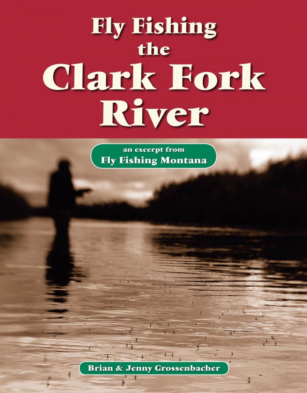 Big bigCover of Fly Fishing the Clark Fork River