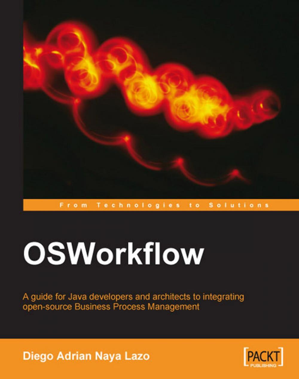 Big bigCover of OSWorkflow: A guide for Java developers and architects to integrating open-source Business Process Management