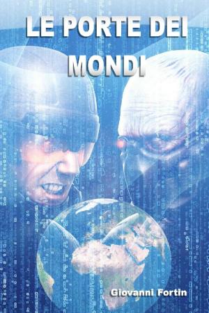 Cover of the book LE PORTE DEI MONDI by L.D Semme
