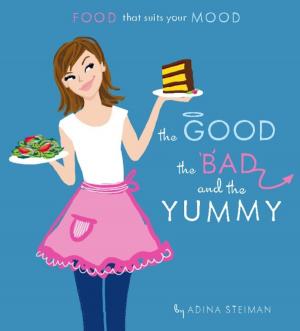 Cover of the book The Good, the Bad, and the Yummy by Andrew Terranova
