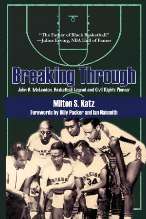 Cover of the book Breaking Through by Matthew Atencio, Becky Beal, E. Missy Wright, ZáNean McClain
