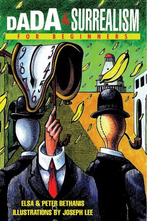 Cover of the book Dada & Surrealism For Beginners by Michael J. LaMonica