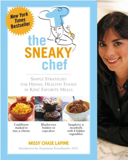 Cover of the book The Sneaky Chef by Missy Chase Lapine, Running Press