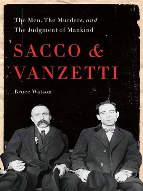 Cover of the book Sacco and Vanzetti by Bruce Watson, Penguin Publishing Group