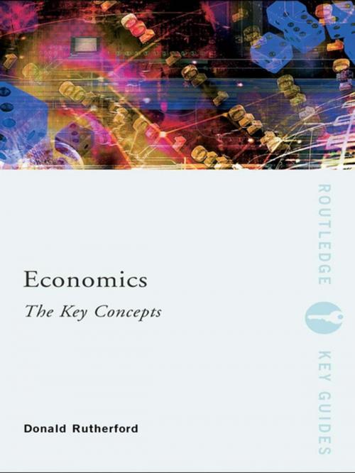Cover of the book Economics: The Key Concepts by Donald Rutherford, Taylor and Francis