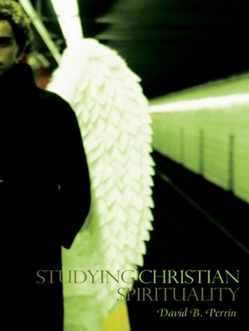 Cover of the book Studying Christian Spirituality by David B. Perrin, Taylor and Francis