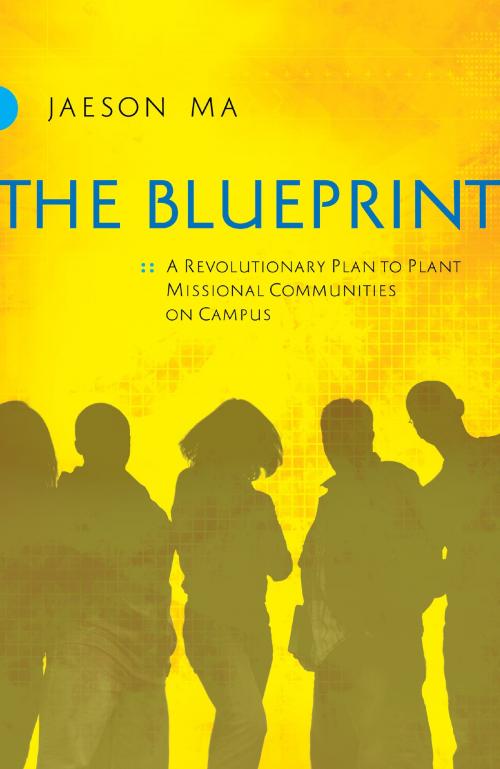 Cover of the book The Blueprint by Jaeson Ma, Baker Publishing Group